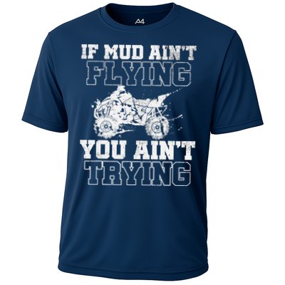 ATV Quad Four Wheeler Gear Mudding Gift Mud Aint Flying Performance Shirt