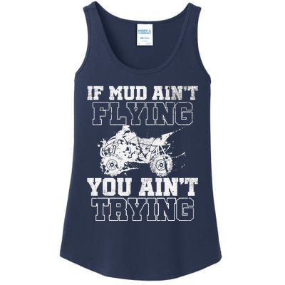 ATV Quad Four Wheeler Gear Mudding Gift Mud Aint Flying Ladies Essential Tank