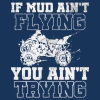 ATV Quad Four Wheeler Gear Mudding Gift Mud Aint Flying 16 in Basic Backpack