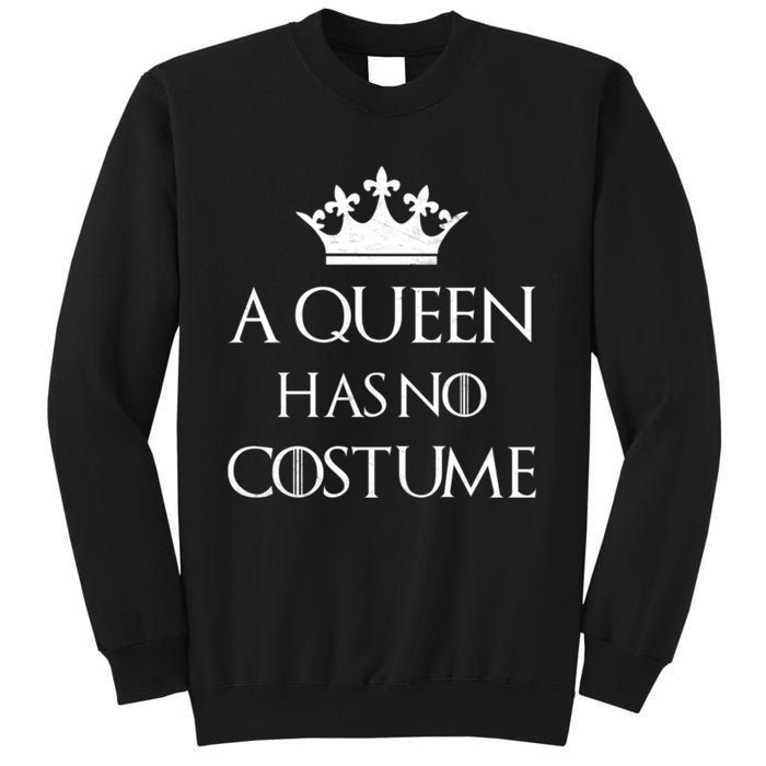 A Queen Has No Costume Funny Purim Queen Esther Costume Sweatshirt