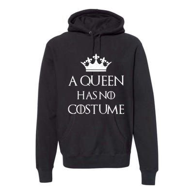 A Queen Has No Costume Funny Purim Queen Esther Costume Premium Hoodie