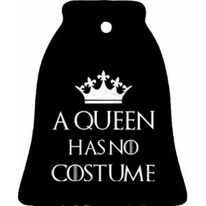 A Queen Has No Costume Funny Purim Queen Esther Costume Ceramic Bell Ornament