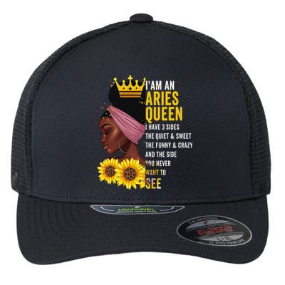 Aries Queen I have 3 Sides Funny April Wo Birthday Flexfit Unipanel Trucker Cap