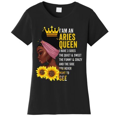 Aries Queen I have 3 Sides Funny April Wo Birthday Women's T-Shirt