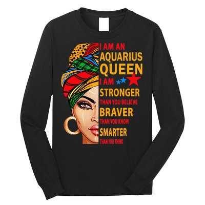 Aquarius queen I am stronger birthday gift Aquarius zodiac Long Sleeve Shirt