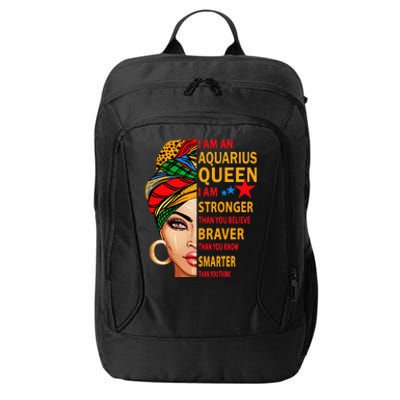 Aquarius queen I am stronger birthday gift Aquarius zodiac City Backpack