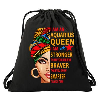 Aquarius queen I am stronger birthday gift Aquarius zodiac Drawstring Bag