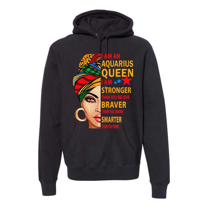 Aquarius queen I am stronger birthday gift Aquarius zodiac Premium Hoodie