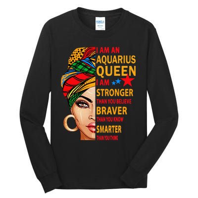 Aquarius queen I am stronger birthday gift Aquarius zodiac Tall Long Sleeve T-Shirt