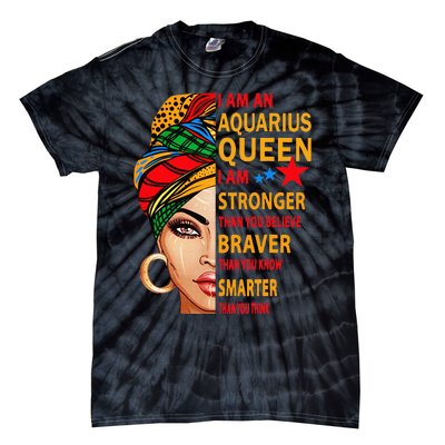 Aquarius queen I am stronger birthday gift Aquarius zodiac Tie-Dye T-Shirt