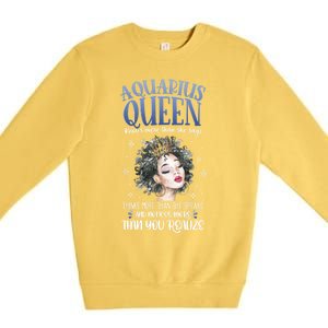 Aquarius Queen Knows More Than She Says Gift Premium Crewneck Sweatshirt