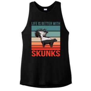 Animal Quote Life Is Better With Skunks Gift Ladies PosiCharge Tri-Blend Wicking Tank