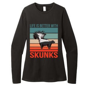 Animal Quote Life Is Better With Skunks Gift Womens CVC Long Sleeve Shirt