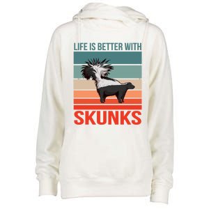 Animal Quote Life Is Better With Skunks Gift Womens Funnel Neck Pullover Hood