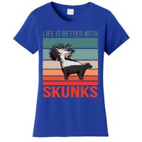 Animal Quote Life Is Better With Skunks Gift Women's T-Shirt