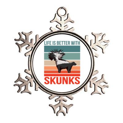 Animal Quote Life Is Better With Skunks Gift Metallic Star Ornament