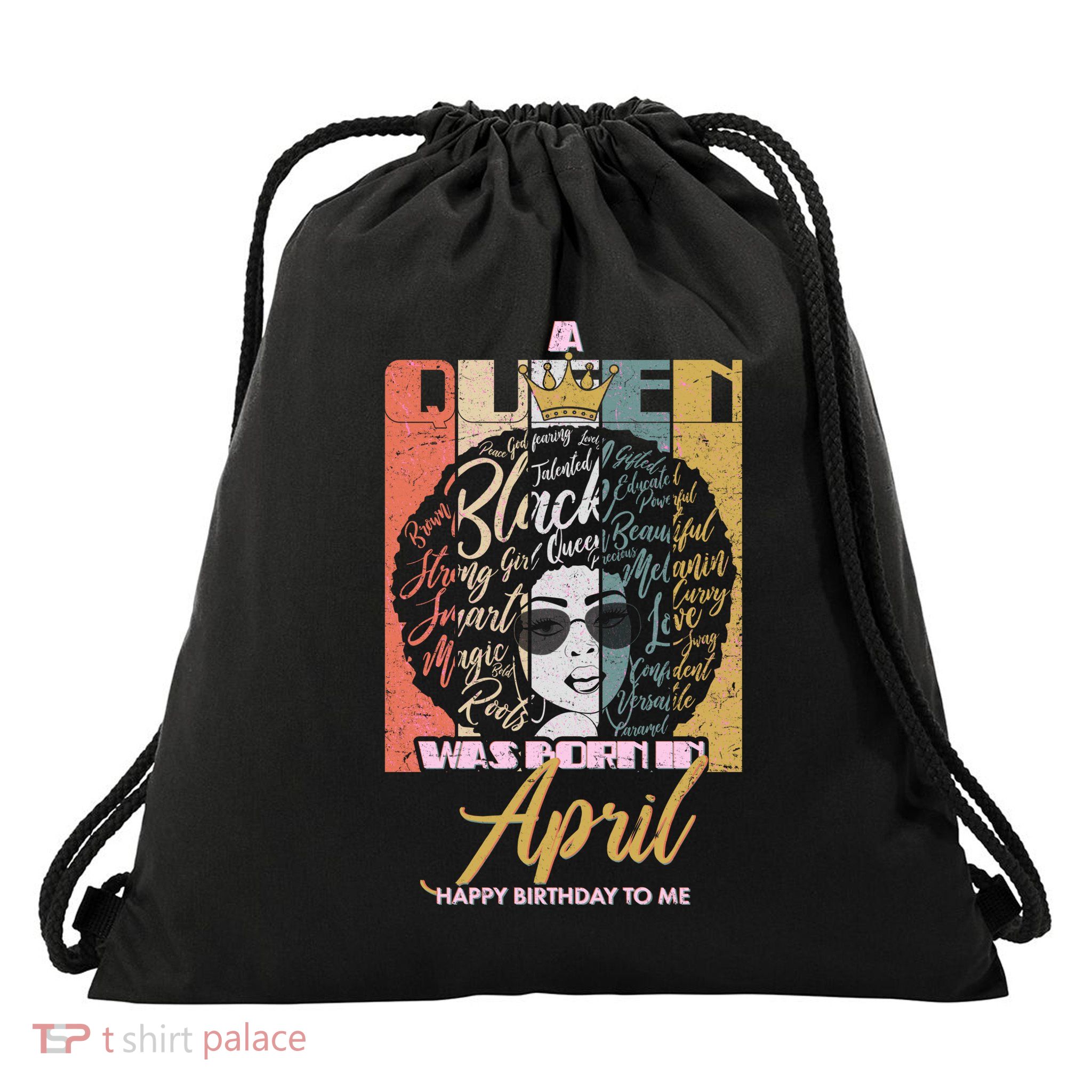 A Queen Was Born In April Drawstring Bag