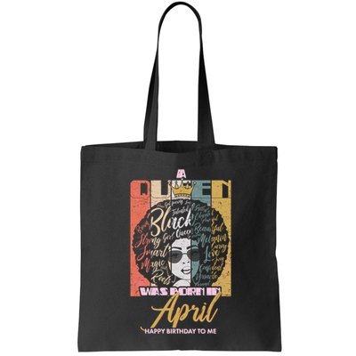 A Queen Was Born In April Bag