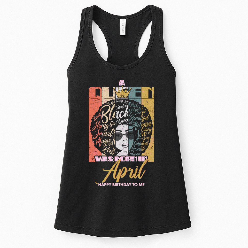 A Queen Was Born In April Womens Tank Top