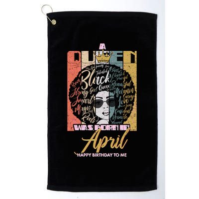 A Queen Was Born In April Golf Towel