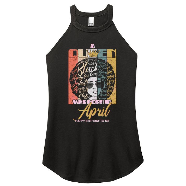 A Queen Was Born In April Women's Perfect Tri Rocker Tank