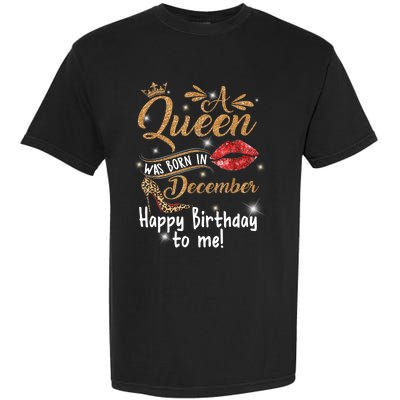 A Queen Was Born In December Happy Birthday To Me Leopard Garment-Dyed Heavyweight T-Shirt