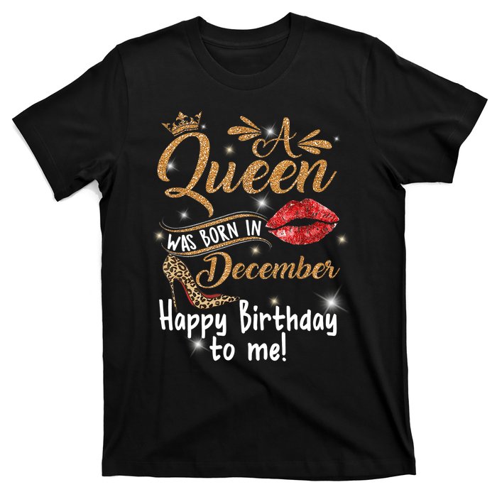 A Queen Was Born In December Happy Birthday To Me Leopard T-Shirt