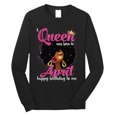 A Queen Was Born In April Birthday Afro Wo Long Sleeve Shirt