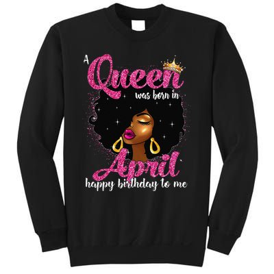 A Queen Was Born In April Birthday Afro Wo Sweatshirt