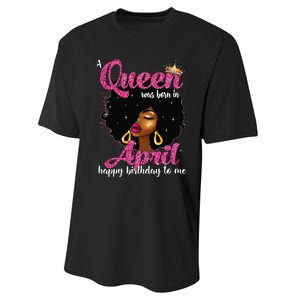 A Queen Was Born In April Birthday Afro Wo Performance Sprint T-Shirt