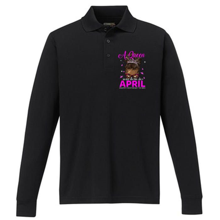 A Queen Was Born In April Happy Birthday To Me Performance Long Sleeve Polo