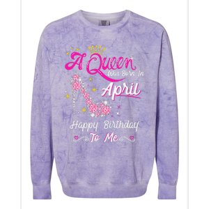 A Queen was Born in April Happy Birthday To Me High Heel Colorblast Crewneck Sweatshirt