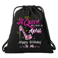 A Queen was Born in April Happy Birthday To Me High Heel Drawstring Bag