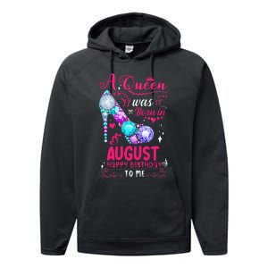 A Queen Was Born In August Birthday Performance Fleece Hoodie