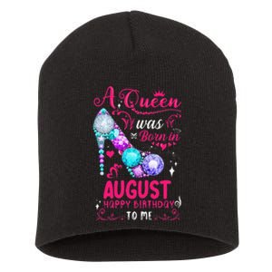 A Queen Was Born In August Birthday Short Acrylic Beanie