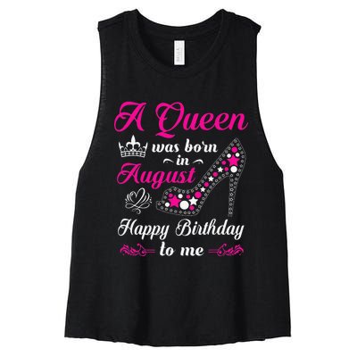 A Queen Was Born In August Birthday Women's Racerback Cropped Tank