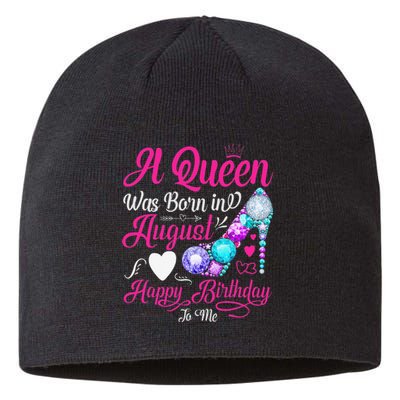 A Queen Was Born In August Happy Birthday To Me Sustainable Beanie