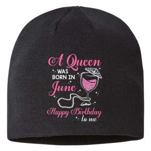 A Queen Was Born In June Gift Happy Birthday Wine Pearl Sustainable Beanie