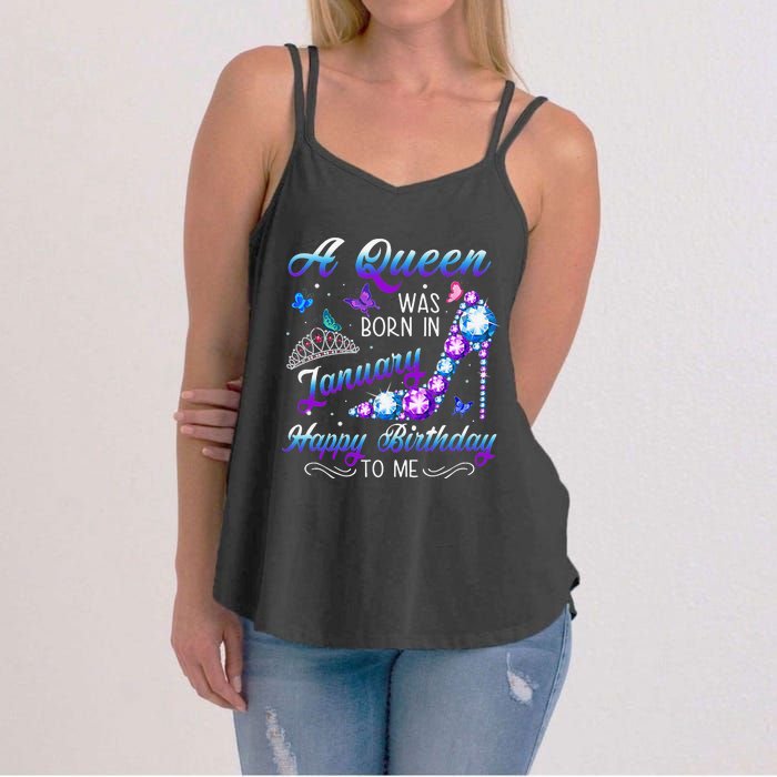 A queen was born in January Funny Birthday Party Women's Strappy Tank