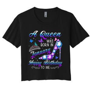 A queen was born in January Funny Birthday Party Women's Crop Top Tee