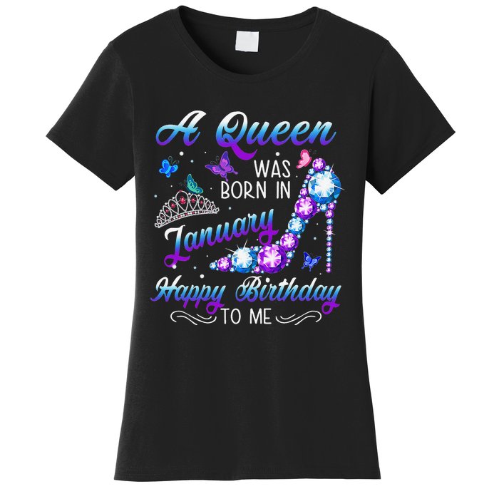 A queen was born in January Funny Birthday Party Women's T-Shirt