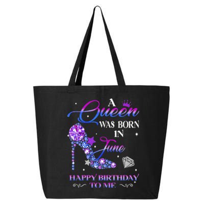 A Queen Was Born In June Happy Birthday To Me Wo Bday 25L Jumbo Tote