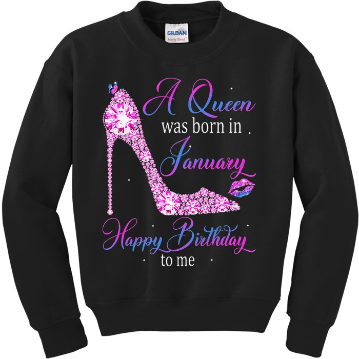 A Queen Was Born In January Happy Birthday To Me High Heel Kids Sweatshirt