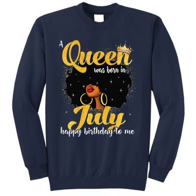 A Queen Was Born In July Black Birthday Afro Woman Tall Sweatshirt