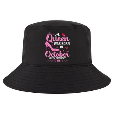 A Queen Was Born In October Happy Birthday To Me Cool Comfort Performance Bucket Hat