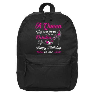 A Queen Was Born In October Birthday Gift For Wo 16 in Basic Backpack