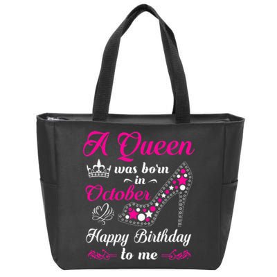 A Queen Was Born In October Birthday Gift For Wo Zip Tote Bag