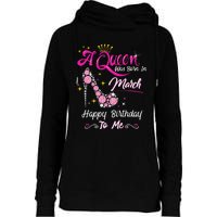 A Queen Was Born in March Gifts March Birthday Womens Funnel Neck Pullover Hood