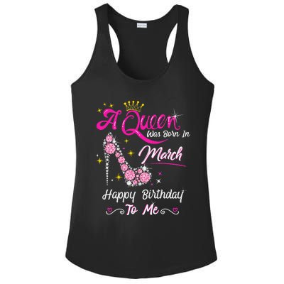 A Queen Was Born in March Gifts March Birthday Ladies PosiCharge Competitor Racerback Tank