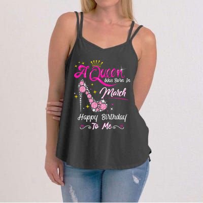 A Queen Was Born in March Gifts March Birthday Women's Strappy Tank